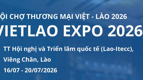 Hội chợ thương mại Việt – Lào 2026 (VIETLAO EXPO 2026)